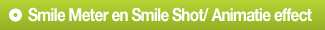 Smile Meter en Smile Shot/ Animatie effect